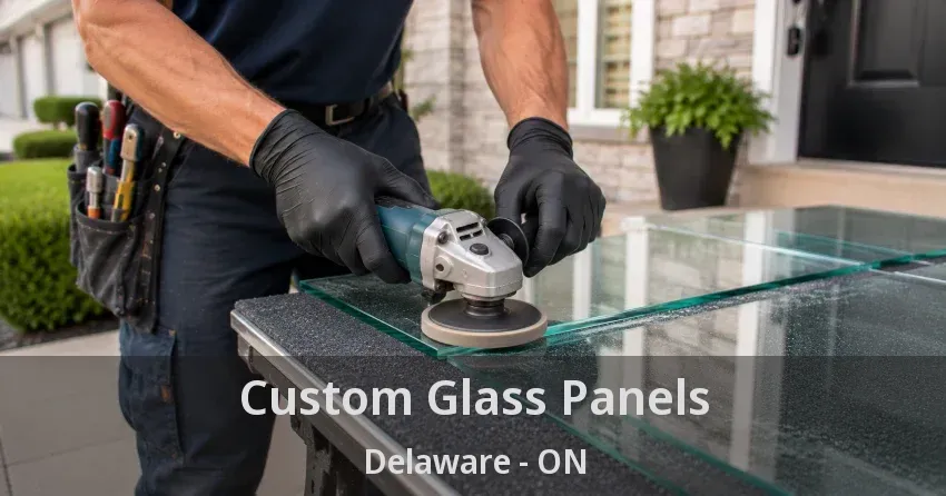 Custom Glass Panels Delaware - ON