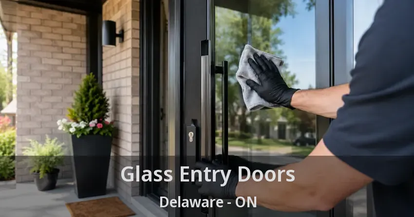 Glass Entry Doors Delaware - ON