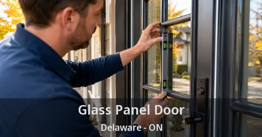 Glass Panel Door Delaware - ON